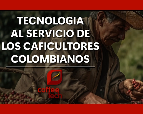 Coffee Tech - The Coffee Routes - Colombia